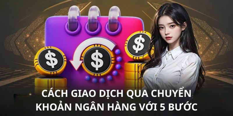 5 bước thanh toán qua ngân hàng trực tuyến cực nhanh cho tân binh