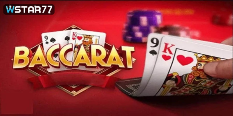 Cách chơi Baccarat